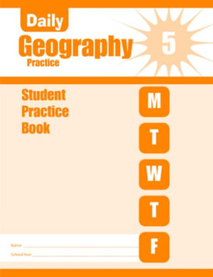 Daily Geography Practice, Grade 5 Student Edition Workbook : Daily Geography Practice - Evan-Moor Corporation