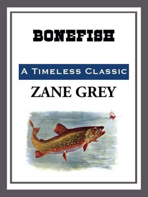Bonefish - Zane Grey