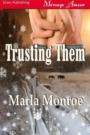 Trusting Them - Marla Monroe
