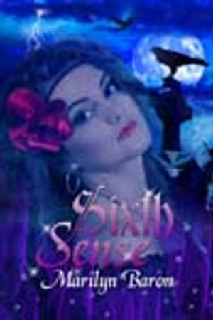 Sixth Sense : A Psychic Crystal Mystery : Book 0 - Marilyn Baron