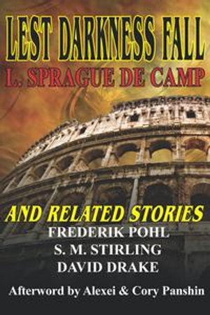 Lest Darkness Fall & Related Stories - L. Sprague de Camp