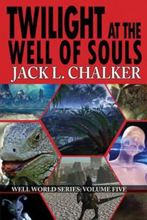 Twilight at the Well of Souls - Jack L. Chalker