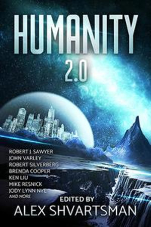 Humanity 2.0 - Robert J. Sawyer