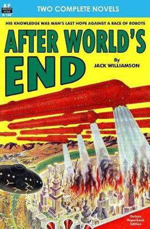 After World's End & the Floating Robot - Jack Williamson