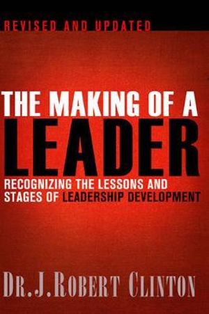 The Making of a Leader - Robert Clinton