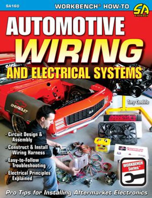 Automotive Wiring and Electrical Systems - Tony Candela