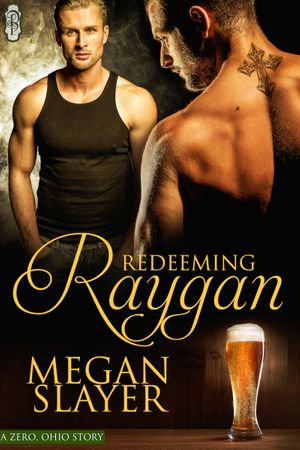 Redeeming Raygan : Zero, Ohio - Megan Slayer