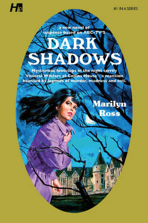 Dark Shadows : The Complete Paperback Library Reprint #1, Second Edition: Dark Shadows the Complete Paperback Library Reprin - Marilyn Ross