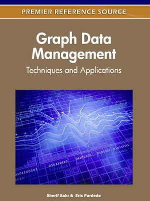 Graph Data Management : Techniques and Applications - Sherif Sakr