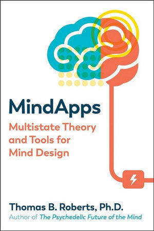 Mindapps : Multistate Theory and Tools for Mind Design - Thomas B. Roberts