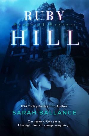 Ruby Hill : Entangled Ever After - Sarah Ballance