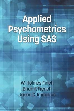 Applied Psychometrics Using SAS - Brian F. French