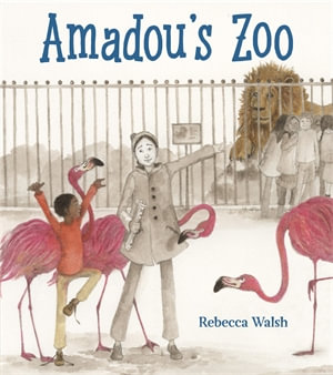 Amadou's Zoo - Rebecca Walsh