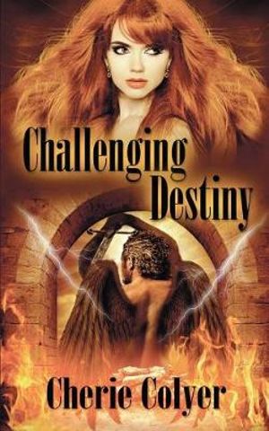 Challenging Destiny - Cherie Colyer