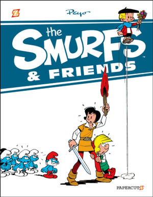 The Smurfs & Friends #1 : Smurfs & Friends - Peyo