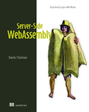 Server-Side WebAssembly : Lightweight Apps With Wasm - Danilo Chiarlone