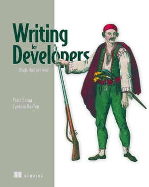 Writing for Developers - Cynthia Dunlop