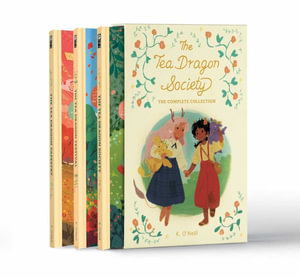 The Tea Dragon Society Slipcase Box Set : Tea Dragon Society - K. O'Neill