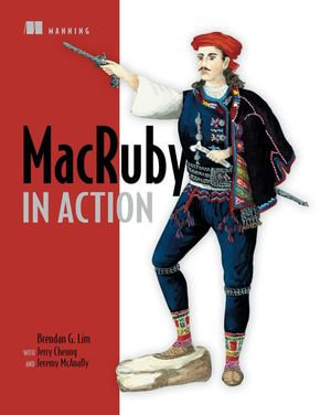 MacRuby in Action - Jerry Cheung