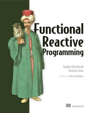 Functional Reactive Programming - Stephen Blackheath