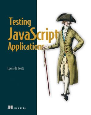 Testing JavaScript Applications - Lucas Fernandes da Costa