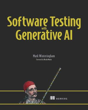 Software Testing with Generative AI - Mark Winteringham