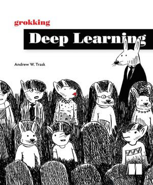 Grokking Deep Learning - Andrew W. Trask