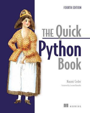 The Quick Python Book, Fourth Edition - Naomi Ceder