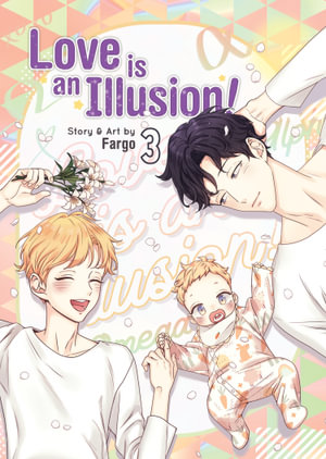 Love is an Illusion! Vol. 3 : Love is an Illusion! - Fargo