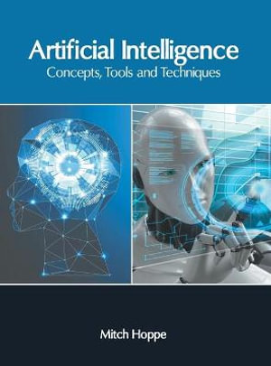 Artificial Intelligence : Concepts, Tools and Techniques - Mitch Hoppe