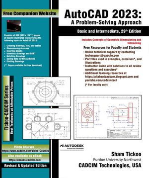 AutoCAD 2023 : A Problem-Solving Approach, Basic and Intermediate - Prof. Sham Tickoo