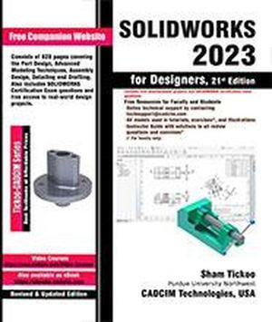 SOLIDWORKS 2023 for Designers - Prof. Sham Tickoo
