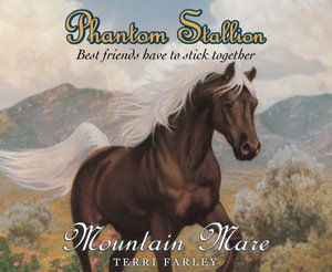 Phantom Stallion : Mountain Mare Volume 17 - Terri Farley