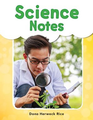 Science Notes : Read-Along eBook - Dona Herweck Rice