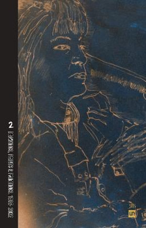 Shadows of Love, Shadows of Loneliness: Volume Two : Drawings, Prints & Paintings: 1980-2020 - William T. Vollmann