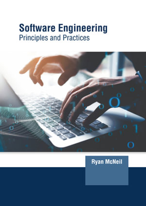 Software Engineering : Principles and Practices - Ryan Mcneil