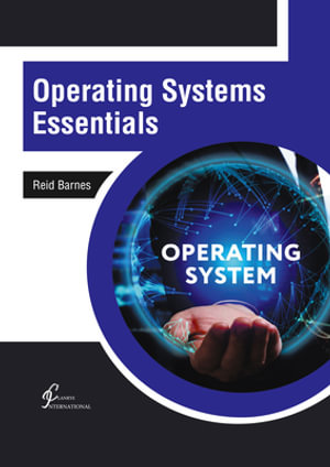 Operating Systems Essentials - Reid Barnes