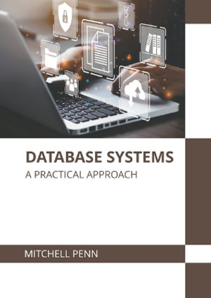 Database Systems : A Practical Approach - Mitchell Penn