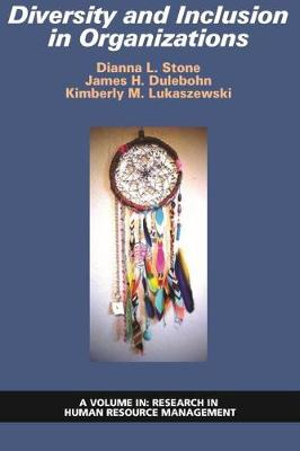 Diversity and Inclusion in Organizations : Research in Human Resource Management - Dianna  L. Stone