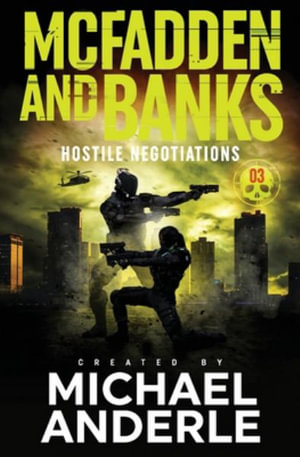 Hostile Negotiations : McFadden and Banks - Michael Anderle