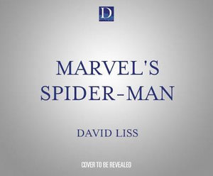 Marvel's Spider-man : Hostile Takeover - David Liss