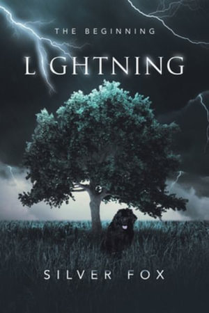 Lightning : The Beginning - Silver Fox