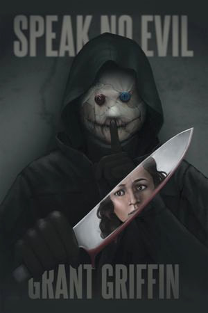 Speak No Evil - Grant Griffin