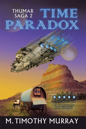 Time Paradox : Thumar Saga 2 - M. Timothy Murray