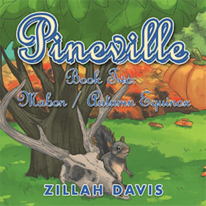 Pineville : Book Two: Mabon / Autumn Equinox - Zillah Davis