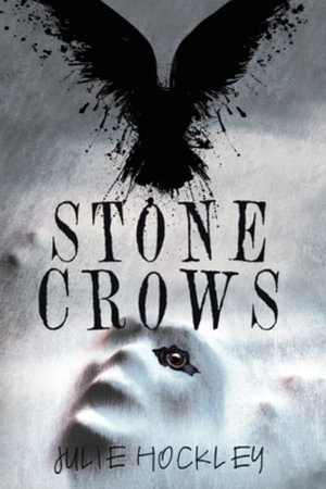 Stone Crows : A Crow's Row Love Story - Book 3 - Julie Hockley