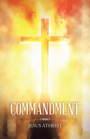Commandment - Jesus Atheist