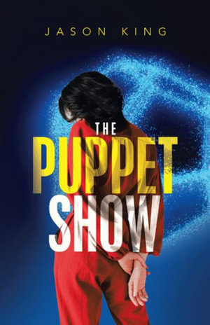 The Puppet Show - Jason King