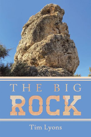 The Big Rock - Tim Lyons