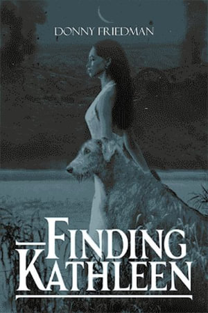 Finding Kathleen - Donny Friedman